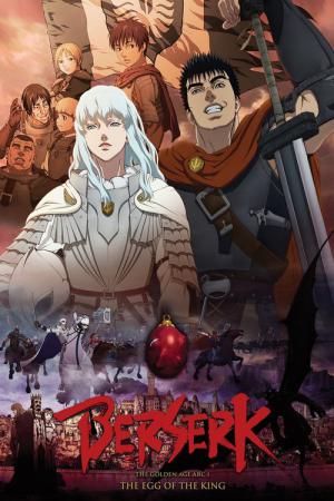 Berserk: The Golden Age Arc I - The Egg of the King (2012)