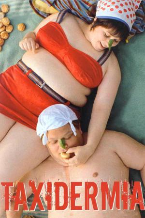 Taxidermia (2006)