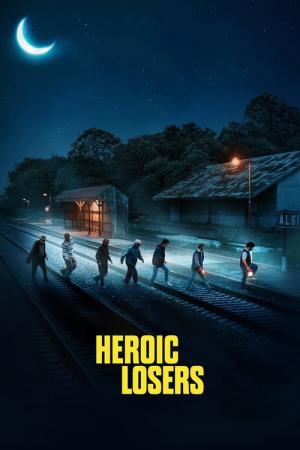 Les losers héroïques (2019)