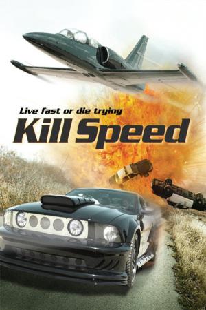 Kill Speed (2010)