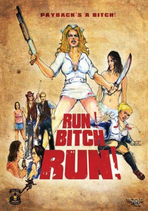 Run! Bitch Run! (2009)