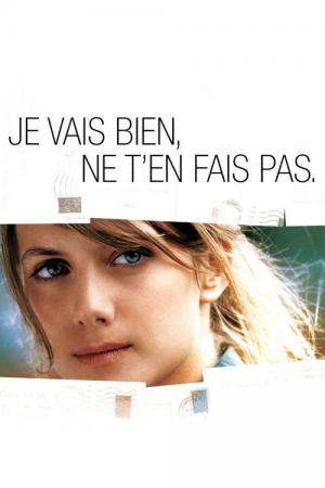 Je vais bien, ne t'en fais pas (2006)