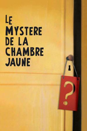 Le mystère de la chambre jaune (2003)