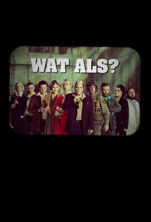 Wat als? (2011)