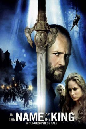 In the Name of the King: A Dungeon Siege Tale (2007)