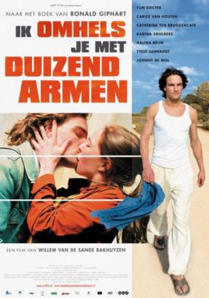 Ik omhels je met duizend armen (2006)