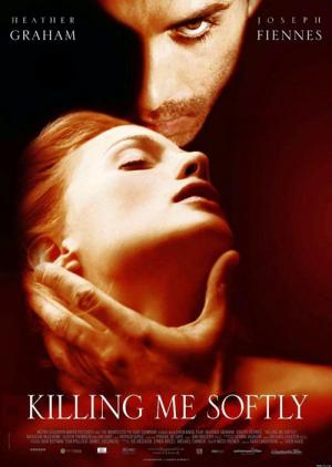 Killing Me Softly (2002)