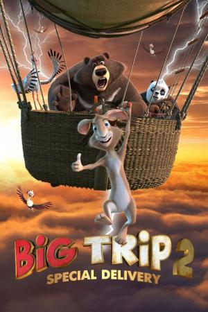 Big Trip 2: Een Beregoed Avontuur (2022)