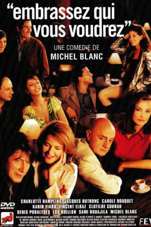 Embrassez qui vous voudrez (2002)