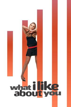 What I Like About You (2002)