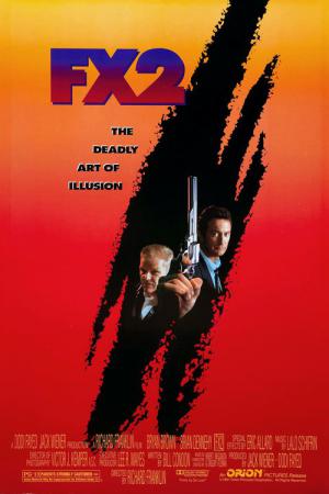 FX2: The Deadly Art of Illusion (1991)