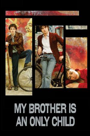 Mon frère est fils unique (2007)