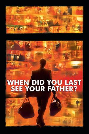 And When Did You Last See Your Father? (2007)