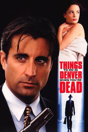 Things to Do in Denver When You're Dead (1995)