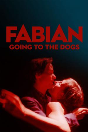 Fabian oder Der Gang vor die Hunde (2021)