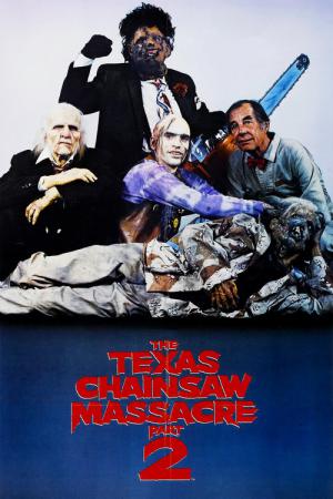 The Texas Chainsaw Massacre Part 2 (1986)