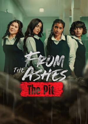 From the Ashes: The Pit (2026)