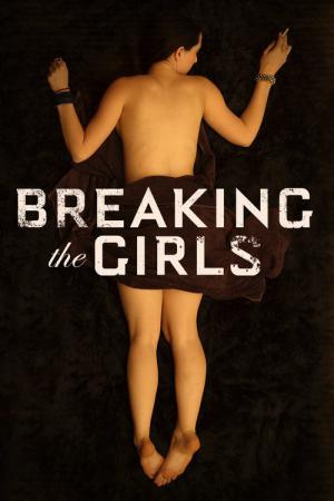 Breaking the Girls (2012)