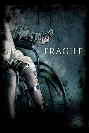 Fragile: A Ghost Story (2005)