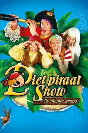 Piet Piraat Show: Op Mango Eiland (2006)