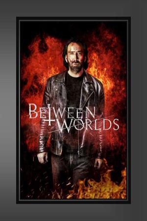 Between Worlds (2018)