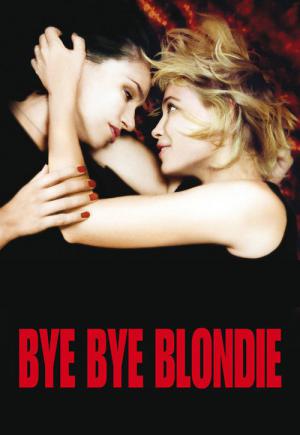 Bye Bye Blondie (2011)