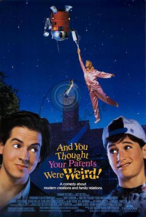 And You Thought Your Parents Were Weird (1991)
