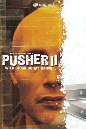 Pusher II (2004)