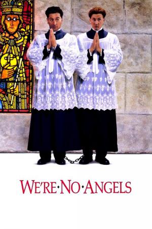 We're No Angels (1989)