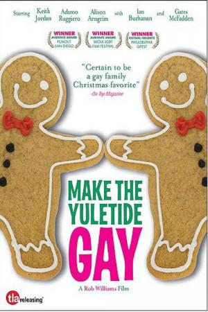 Make the Yuletide Gay (2009)