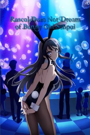 Seishun Buta Yaro wa Bunny Girl-senpai no Yume wo Minai (2018)
