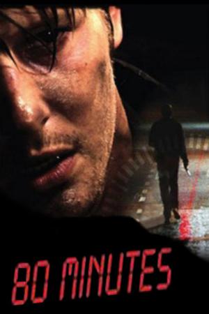 80 Minutes (2008)