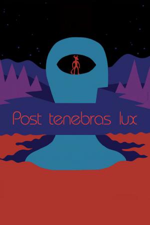 Post Tenebras Lux (2012)