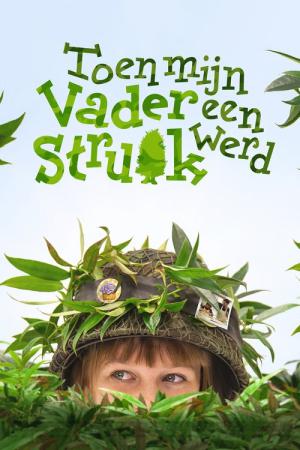Toen mijn vader een struik werd (2016)