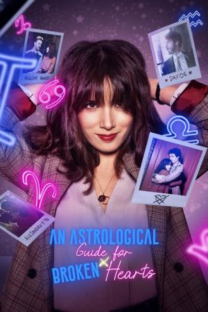 Guida astrologica per cuori infranti (2021)