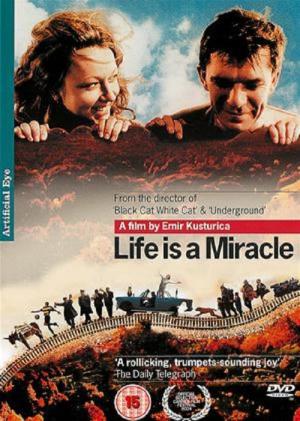 Life Is a Miracle (2004)