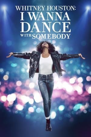 I Wanna Dance: The Whitney Houston Movie (2022)