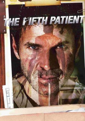 The Fifth Patient (2007)