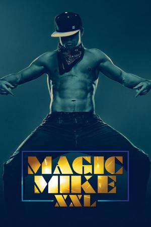 Magic Mike XXL (2015)