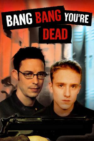 Bang Bang You're Dead (2002)