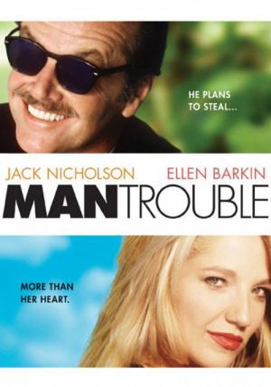 Man Trouble (1992)