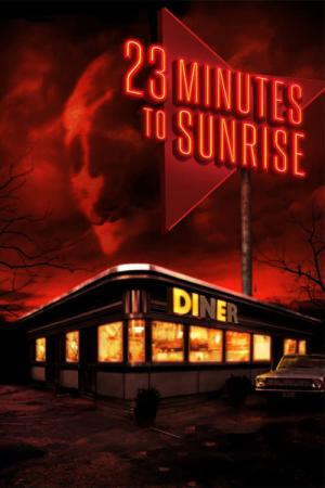 23 Minutes to Sunrise (2012)