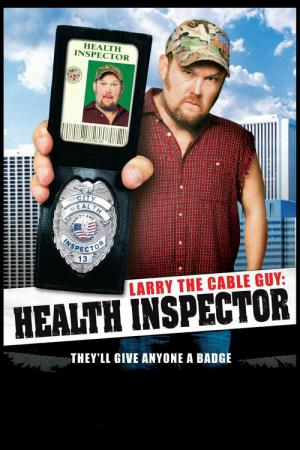 Larry the Cable Guy: Health Inspector (2006)