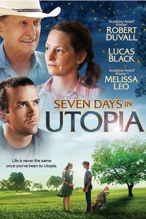 Seven Days in Utopia (2011)