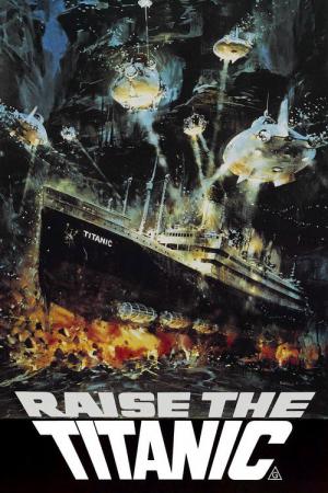Raise the Titanic (1980)