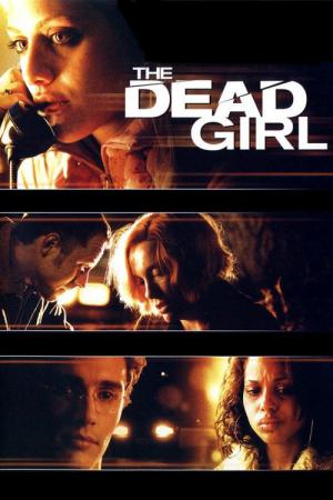 Dead Girl (2006)