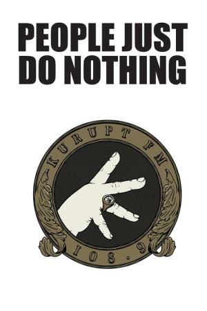 People Just Do Nothing (2014)