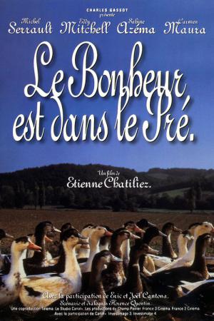 Le Bonheur est dans le pré (1995)