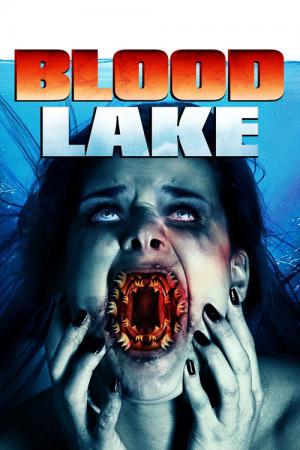 Blood Lake: Attack of the Killer Lampreys (2014)