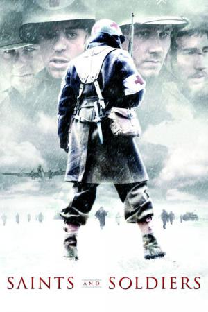 Saints & Soldiers (2003)